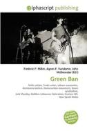 Green Ban di #Miller,  Frederic P. Vandome,  Agnes F. Mcbrewster,  John edito da Vdm Publishing House