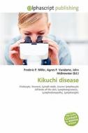 Kikuchi Disease edito da Betascript Publishing