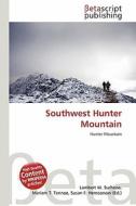 Southwest Hunter Mountain edito da Betascript Publishing