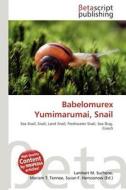 Babelomurex Yumimarumai, Snail edito da Betascript Publishing