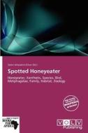 Spotted Honeyeater edito da Crypt Publishing