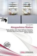 Akogashima Station edito da Cred Press