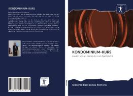 KONDOMINIUM-KURS di Gilberto Barrancos Romero edito da Sciencia Scripts