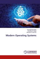 Modern Operating Systems di Vishwajit Barbuddhe, Shraddha N. Zanjat, Bhavana S. Karmore edito da LAP Lambert Academic Publishing