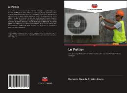 Le Peltier di Damaris Dias de Freitas Liano edito da Editions Notre Savoir