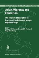 Asian Migrants and Education edito da Springer Netherlands
