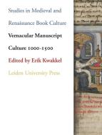 Vernacular Manuscript Culture 1000-1500 edito da Leiden University Press