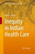 Inequity in Indian Health Care di Brijesh C. Purohit edito da Springer Singapore