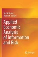 Applied Economic Analysis of Information and Risk edito da Springer Singapore