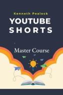 YouTube Shorts di Kenneth Pealock edito da Kenneth Pealock