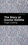The Story of Doctor Dolittle di Hugh Lofting edito da MINT ED