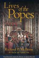 Lives of The Popes di Richard P. McBrien edito da HarperCollins