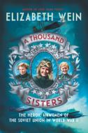 A Thousand Sisters di Elizabeth Wein edito da Harpercollins Publishers Inc