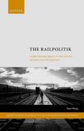 The Railpolitik di Yuan Wang edito da Oxford University Press