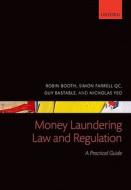 Money Laundering Law and Regulation di Robin Booth edito da OUP Oxford