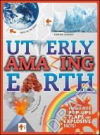 Utterly Amazing Earth di DK edito da Dorling Kindersley Ltd