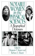Notable Women in the Physical Sciences di Benjamin F. Shearer, Barbara Smith Shearer edito da Greenwood Press