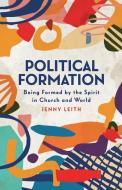 Political Formation di Jenny Leith edito da SCM Press