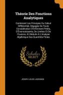 Th Orie Des Fonctions Analytiques di Joseph Louis Lagrange edito da Franklin Classics Trade Press