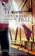 Thunderbird Falls di C. E. Murphy edito da Luna Books