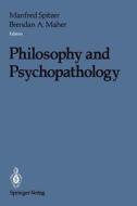 Philosophy and Psychopathology di Manfred Spitzer edito da Springer New York