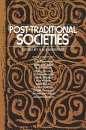 Post-Traditional Societies di S. N. Eisenstadt edito da W W NORTON & CO