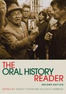 The Oral History Reader di Robert Perks, Alistair Thomson edito da Taylor & Francis Ltd