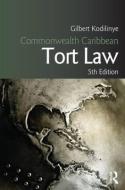 Commonwealth Caribbean Tort Law di Gilbert (University of the West Indies Kodilinye edito da Taylor & Francis Ltd