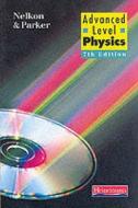 Advanced Level Physics: di Michael Nelkon, Philip Parker edito da Pearson Education Limited