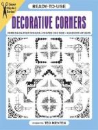 Ready-to-use Decorative Corners di Ted Menten edito da Dover Publications Inc.