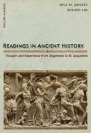 Readings in Ancient History: Thought and Experience from Gilgamesh to St. Augustine di Nels M. Bailkey, Richard Lim edito da WADSWORTH INC FULFILLMENT