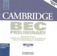 Cambridge Bec Preliminary Audio Cd di University of Cambridge Local Examinations Syndicate edito da Cambridge University Press