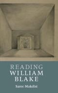 Reading William Blake di Saree Makdisi edito da Cambridge University Press
