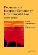 Documents in European Community Environmental Law di Philippe Sands edito da Cambridge University Press