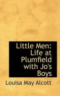 Little Men di Louisa May Alcott edito da Bibliolife