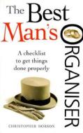 The Best Man's Organiser: A Checklist to Get Things Done Properly di Christopher Hobson edito da Foulsham