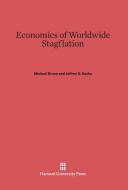 Economics of Worldwide Stagflation di Michael Bruno, Jeffrey D. Sachs edito da Harvard University Press