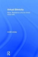 Virtual Ethnicity di Linda Leung edito da Routledge
