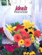 Ideals Friendship di Marjorie Lloyd edito da Worthy Publishing