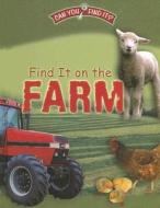 Find It on the Farm di Dee Phillips edito da Gareth Stevens Publishing