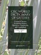 CRC World Dictionary of Grasses di Umberto Quattrocchi edito da CRC Press