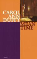 Mean Time di Carol Ann Duffy edito da Anvil Press Poetry