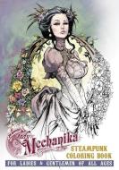 Lady Mechanika Steampunk Coloring Book di Joe Benitez edito da Benitez Productions
