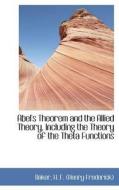 Abel's Theorem And The Allied Theory, Including The Theory Of The Theta Functions di H F edito da Bibliolife