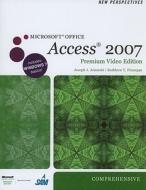 New Perspectives on Microsoft Office Access 2007, Comprehensive,: Premium Video Edition [With DVD] di Joseph J. Adamski, Kathleen T. Finnegan edito da Course Technology