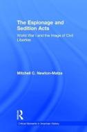 The Espionage and Sedition Acts di Mitchell Newton-Matza edito da Taylor & Francis Ltd