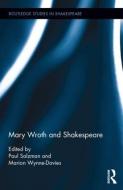 Mary Wroth and Shakespeare edito da ROUTLEDGE