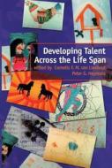 Developing Talent Across The Lifespan edito da Taylor & Francis Ltd