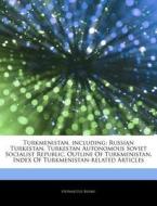 Turkmenistan, Including: Russian Turkest di Hephaestus Books edito da Hephaestus Books
