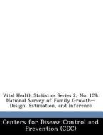 Vital Health Statistics Series 2, No. 109 edito da Bibliogov